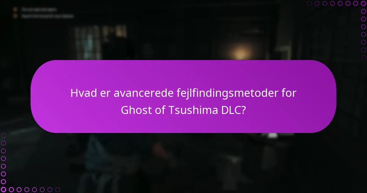 Hvordan tjekker man for løsninger på Ghost of Tsushima DLC-problemer?