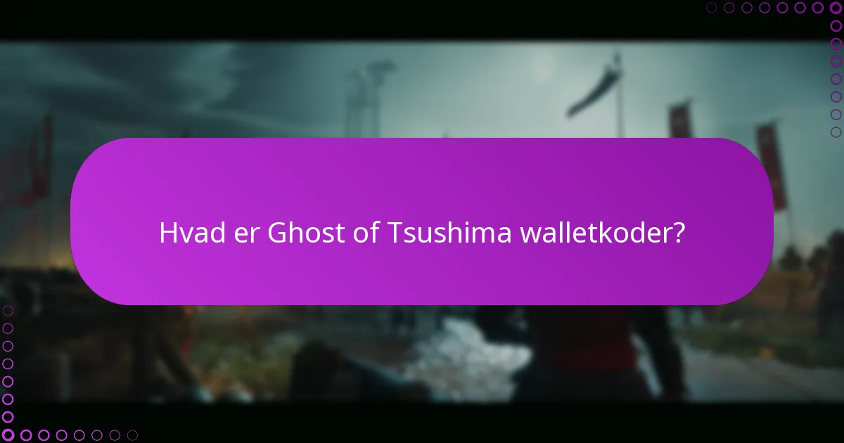 Hvordan indløser man Ghost of Tsushima walletkoder til DLC?