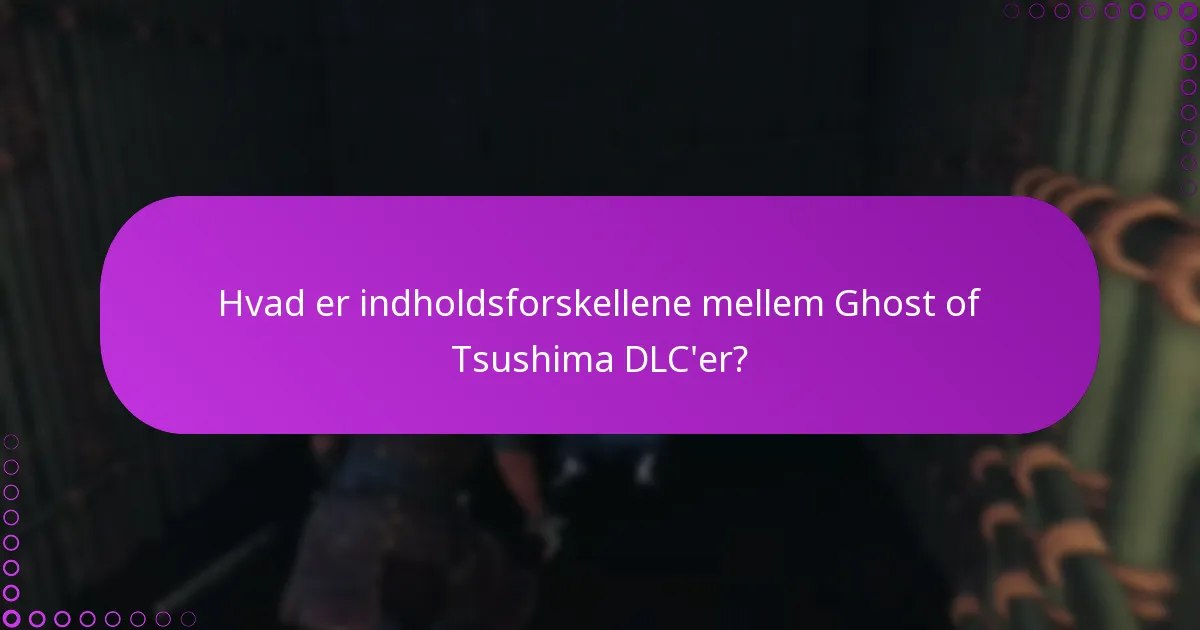 Hvad er indholdsforskellene mellem Ghost of Tsushima DLC’er?