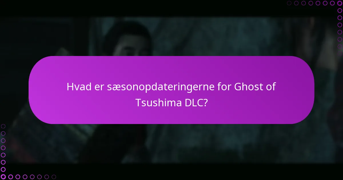 Hvordan administrerer man rettighederne til Ghost of Tsushima DLC?