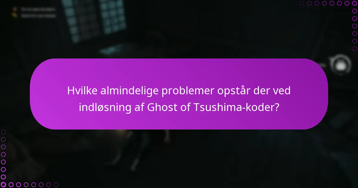 Hvad er trinene for at indløse Ghost of Tsushima-koder?