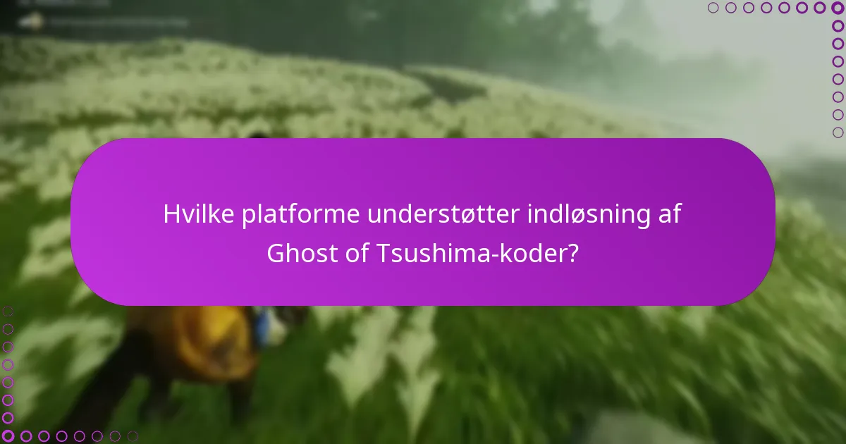 Hvor kan jeg finde nye koder til Ghost of Tsushima?