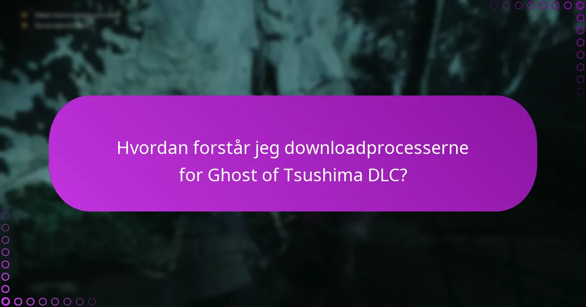 Hvad er de almindelige problemer med at gøre krav på og downloade Ghost of Tsushima DLC?