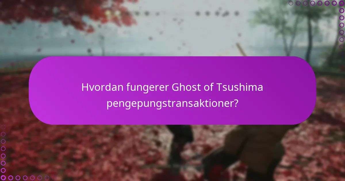 Hvordan kan jeg administrere mine køb i Ghost of Tsushima?