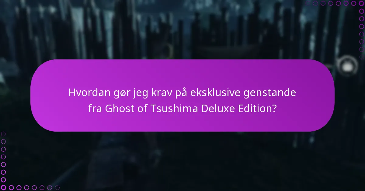 Hvilke platforme understøtter Ghost of Tsushima Deluxe Edition rettigheder?