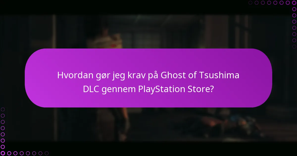 Hvad er de bedste praksisser for at håndtere DLC-adgang på PlayStation?