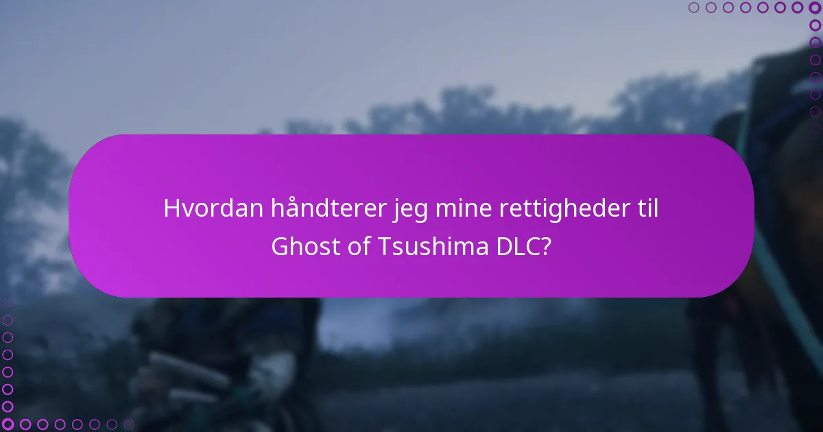 Hvad er trinene til at købe og downloade Ghost of Tsushima DLC?