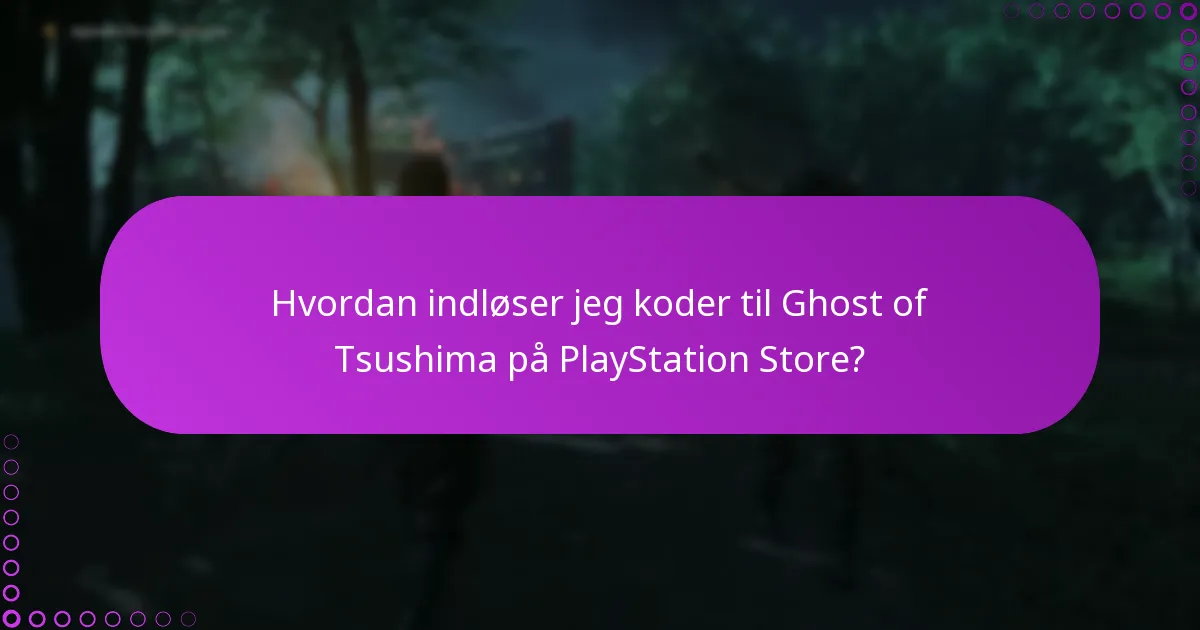 Hvad er de aktuelle udsalg eller rabatter på Ghost of Tsushima-indhold?